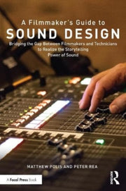 Filmmakers Guide To Sound Design