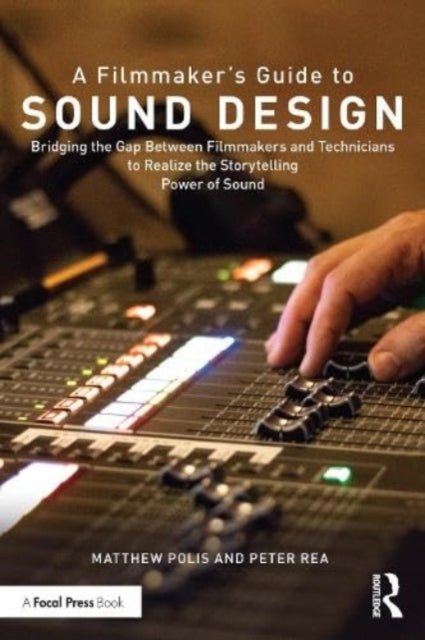 Filmmakers Guide To Sound Design