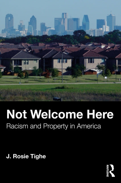 Not Welcome Here By Tighe  J. Rosie