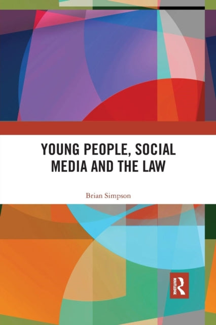Young People Social Media & The Law By Simpson, Brian