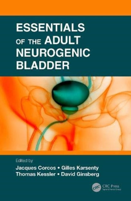 Essentials Of The Adult Neurogenic Bladd