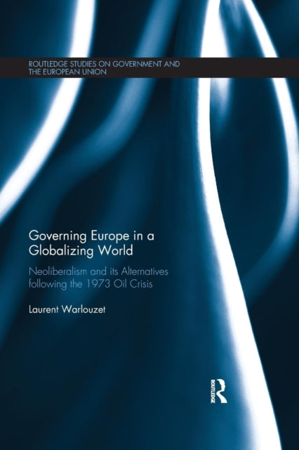 Governing Europe In A Globalizing World