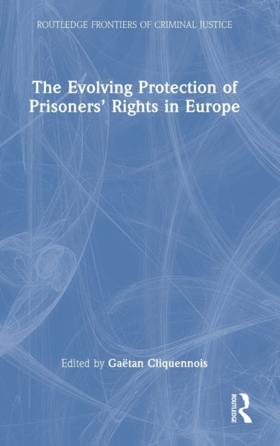 Evolving Protection Of Prisoners Rights