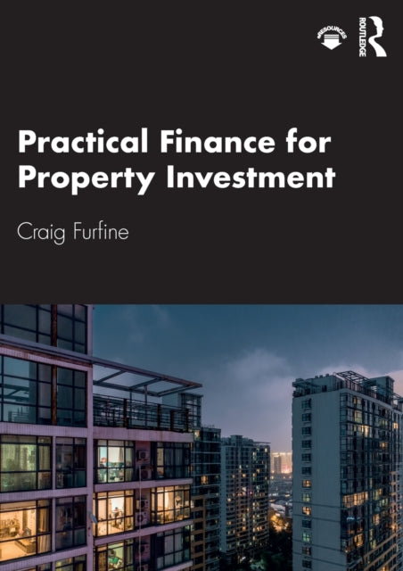 Practical Finance For Property Investmen