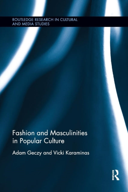 Fashion & Masculinities In Popular Cultu