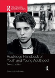 Routledge Handbook Of Youth & Young Adul By Furlong, Andy