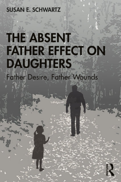 Absent Father Effect On Daughters