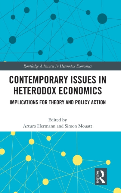 Contemporary Issues In Heterodox Economi