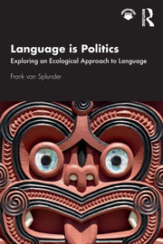 Language Is Politics: Exploring An Ecolo
