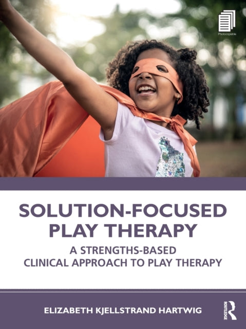 Solutionfocused Play Therapy
