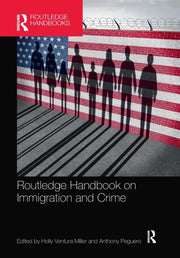 Routledge Handbook On Immigration & Crim