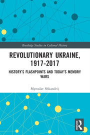 Revolutionary Ukraine 19172017