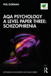 Aqa Psychology A Level Paper Three Schiz By Gorman, Phil