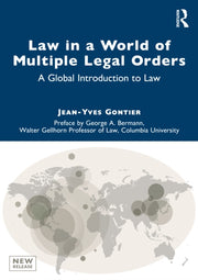 Law In A World Of Multiple Legal Orders By Gontier  Jean-yves