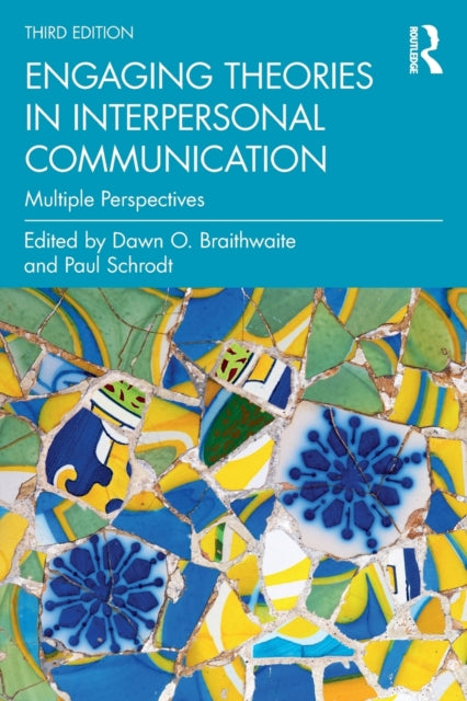 Engaging Theories In Interpersonal Commu