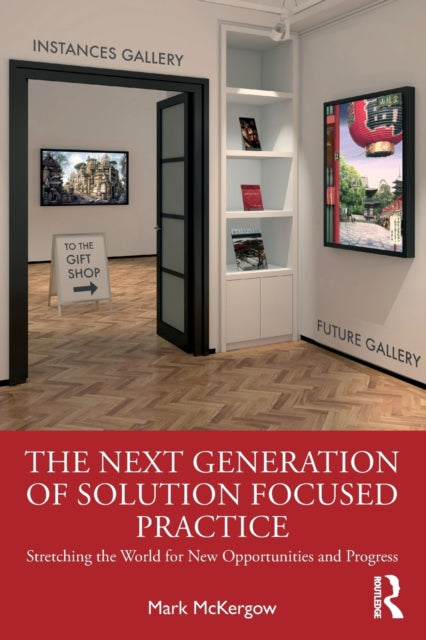 Next Generation Of Solution Focused Prac