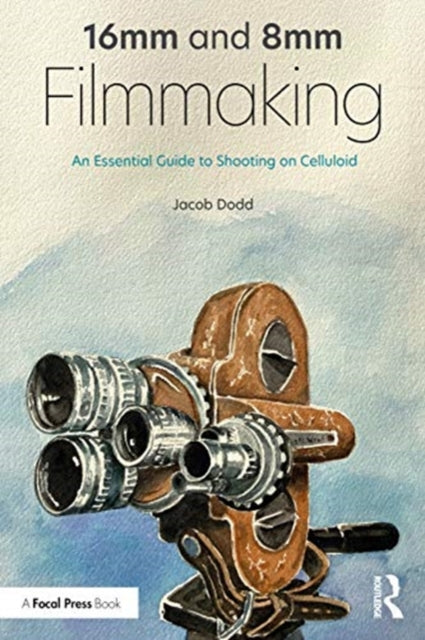 16mm & 8mm Filmmaking