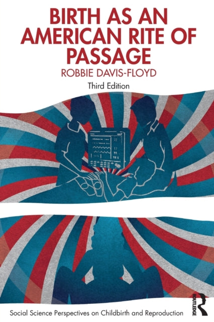 Birth As An American Rite Of Passag By Davis-floyd