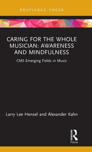 Caring For The Whole Musician Awareness