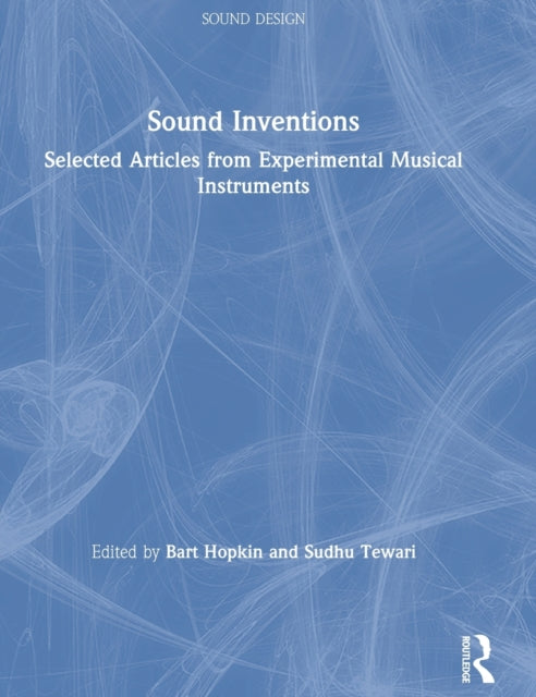 Sound Inventions: Selected Articles From
