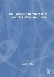 Routledge Introduction To Ballet Its C