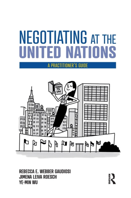 Negotiating At The United Nations