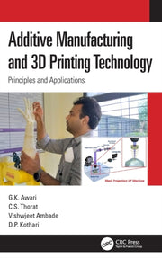 Additive Manufacturing & 3d Printing Tec