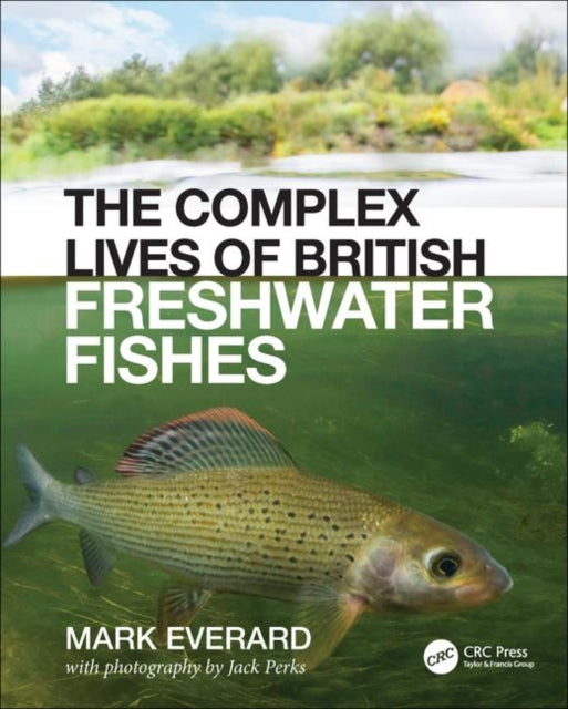 Complex Lives Of British Freshwater Fish