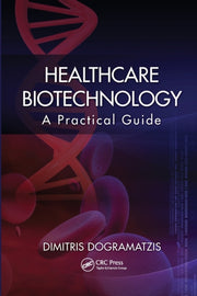 Healthcare Biotechnology: A Practical Gu