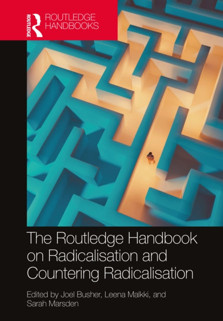 Routledge Handbook On Radicalisation & C