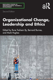 Organizational Change Leadership & Ethic