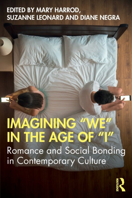 Imagining We In The Age Of I By Harrod, Mary