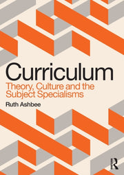 Curriculum Theory Culture & The Subject
