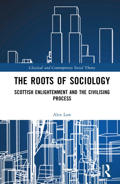Roots Of Sociology By Law  Alex