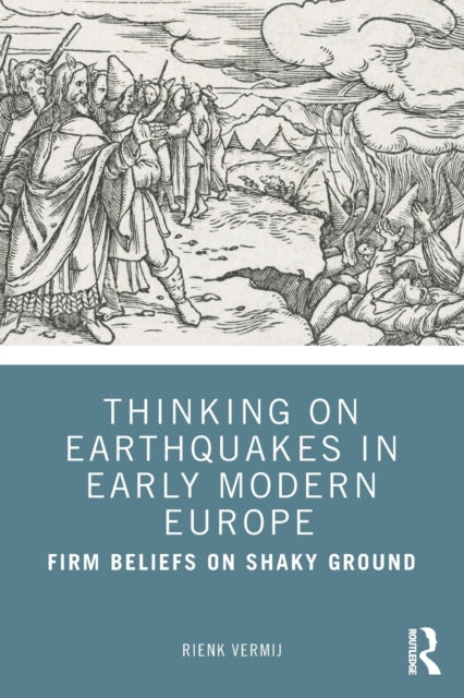 Thinking On Earthquakes In Early Modern