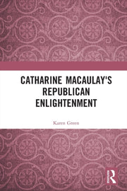 Catharine Macaulays Republican Enl