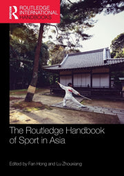 The Routledge Handbook Of Sport In Asia
