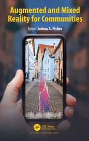 Augmented And Mixed Reality For Communit