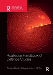 Routledge Handbook Of Defence Studies By Galbreath, David J.