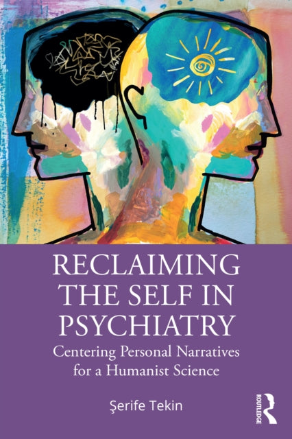 Reclaiming The Self In Psychiatry