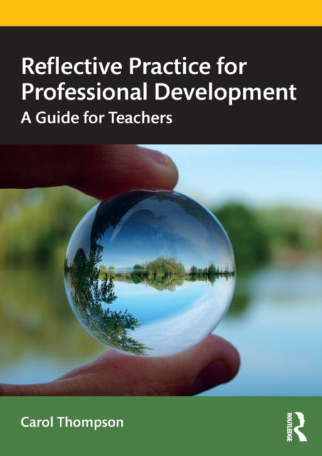 Reflective Practice For Professional Dev