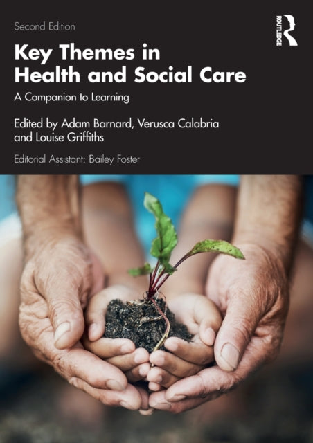 Key Themes In Health & Social Care By Barnard, Adam