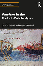 Warfare In The Global Middle Ages