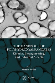 Handbook Of Polyhydroxyalkanoates