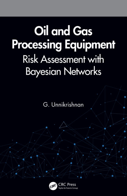 Oil & Gas Processing Equipment By Unnikrishnan, G.