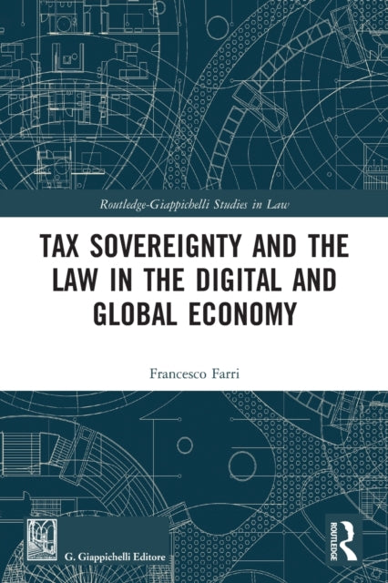 Tax Sovereignty & The Law In The Digital By Farri, Francesco