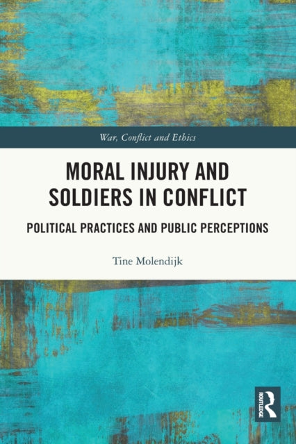 Moral Injury & Soldiers In Conflict