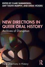 New Directions In Queer Oral Histor