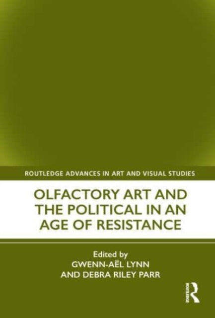 Olfactory Art & The Political In An Age