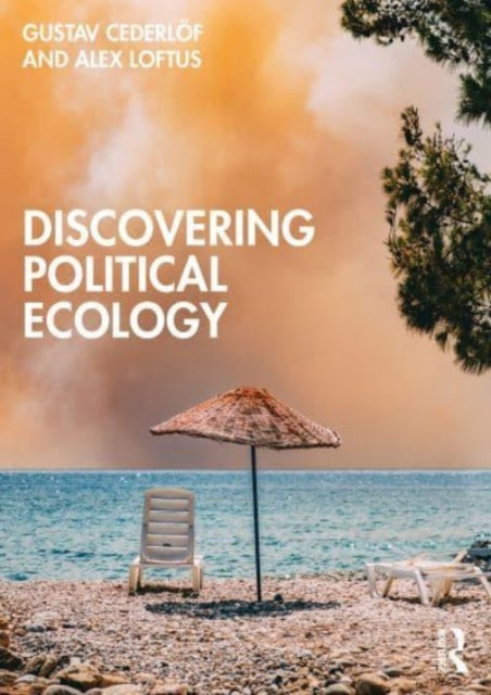Discovering Political Ecology By Cederl F, Gustav